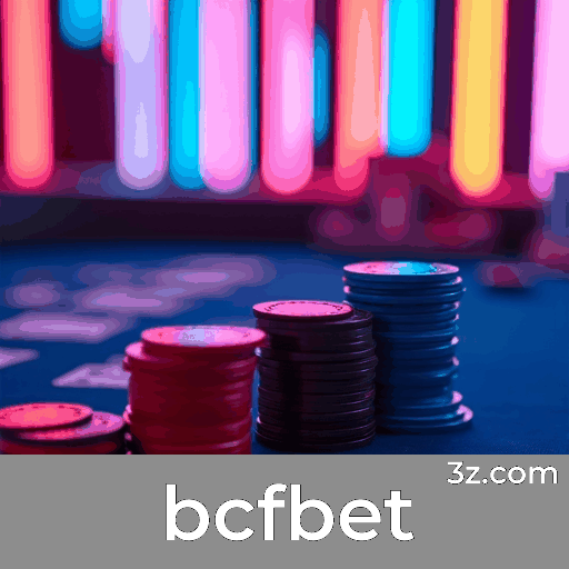 bcfbet: Seu Cassino Online Confiável